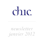 Chic - Newsletter Janvier 2012