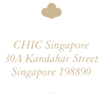 CHIC Singapore : 30A Kandahar Street, Singapore 198890