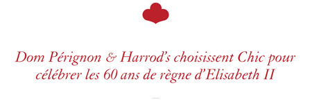 Dom Pérignon & Harrod's choisissent Chic pour célébrer les 60 ans de règne d'Elisabeth II